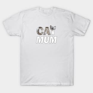 CAT MUM - siamese long hair oil painting word art T-Shirt